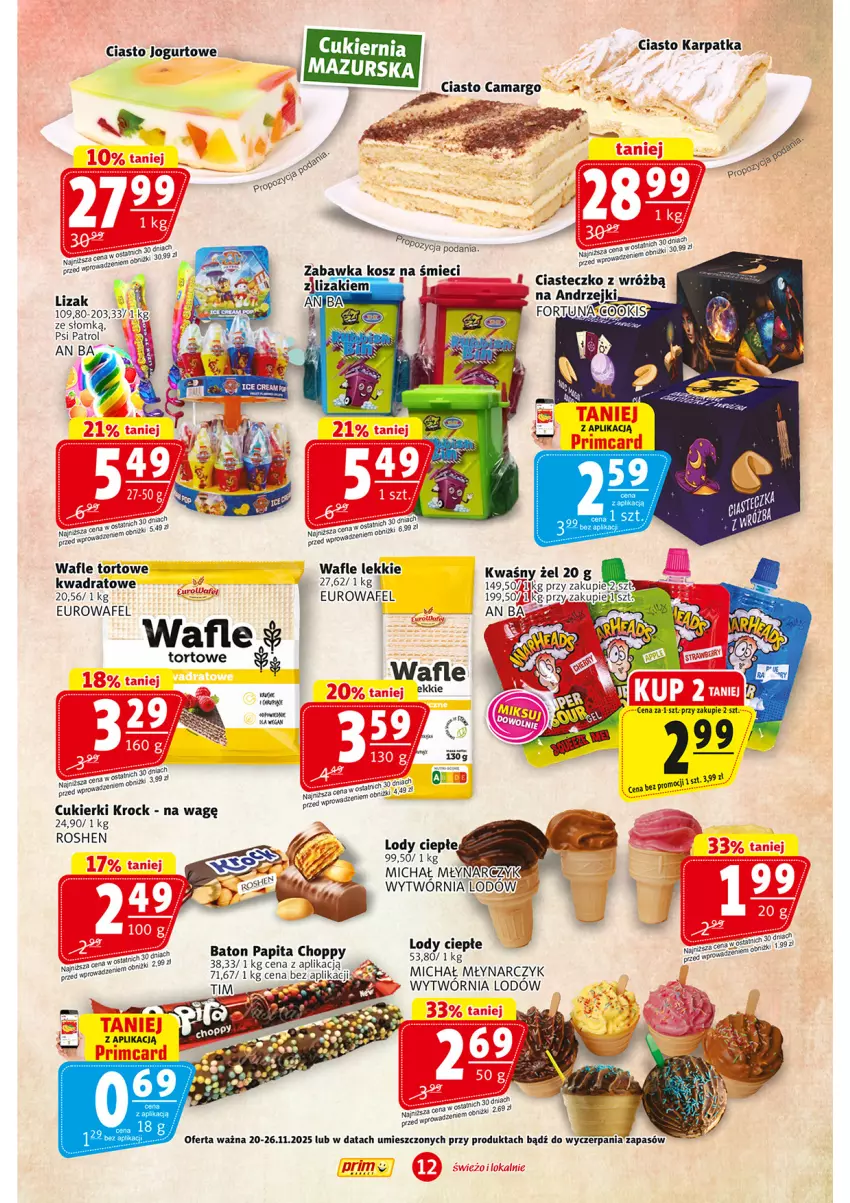 Gazetka promocyjna Prim Market - ważna 20.11 do 26.11.2025 - strona 12 - produkty: Baton, Ciasto jogurtowe, Cukier, Cukierki, Jogurt, Karp, Kosz, Lody, Psi Patrol, Wafle, Wafle tortowe