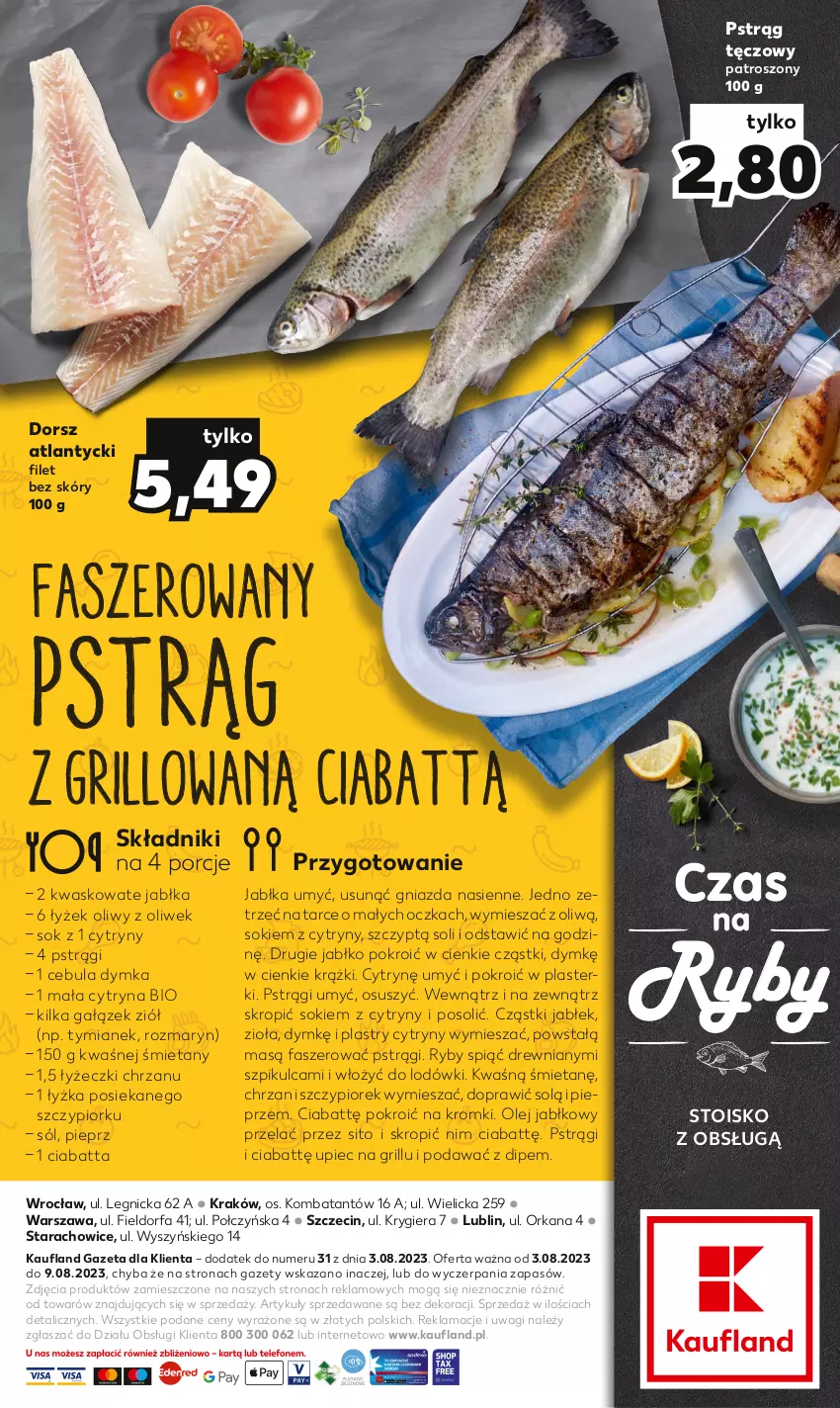 Gazetka promocyjna Kaufland - Kaufland - ważna 03.08 do 09.08.2023 - strona 2 - produkty: Cebula, Chrzan, Ciabatta, Cytryny, Dorsz, Fa, Grill, Jabłka, Olej, Orka, Piec, Pieprz, Plasterki, Por, Pstrąg, Pstrąg tęczowy, Sito, Sok, Sól, Wagi