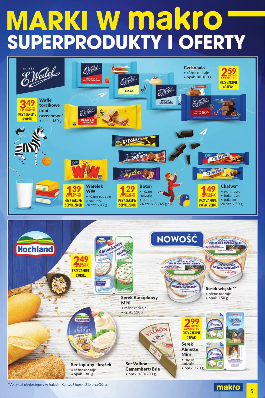 Gazetka promocyjna Makro - [Oferta specjalna] Marki w MAKRO - ważna 19.08 do 05.09.2022 - strona 5 - produkty: Almette, Baton, Brie, Camembert, Chałwa, Czekolada, Ser, Ser topiony, Serek, Serek kanapkowy, Serek wiejski, Top, Wafelek, Wafle