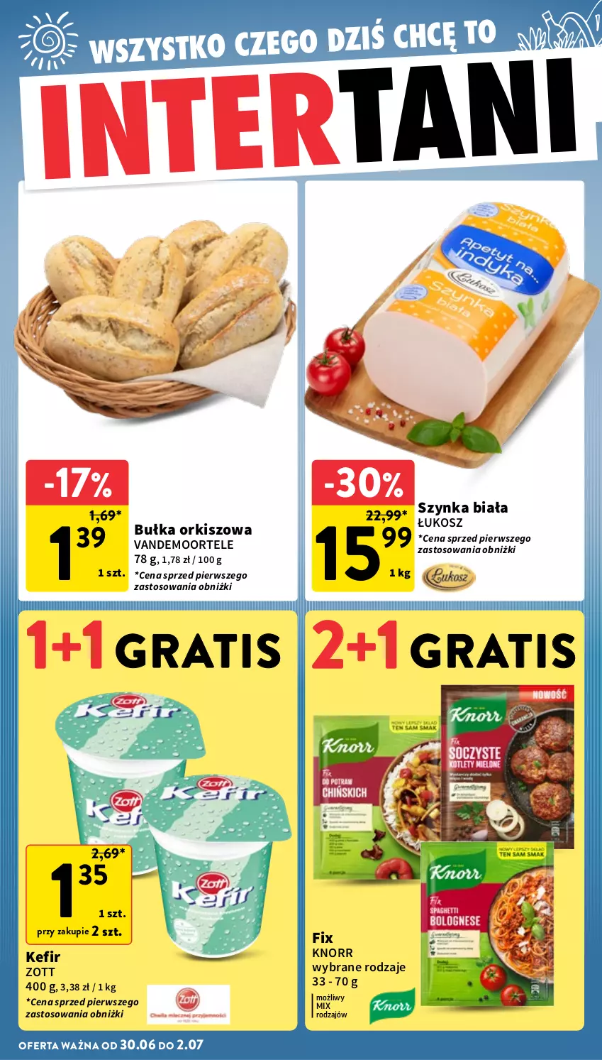 Gazetka promocyjna Intermarche - Gazetka Intermarche - ważna 26.06 do 02.07.2025 - strona 38 - produkty: Bułka, Gra, Kefir, Knorr, Kosz, Szynka, Szynka biała, Zott