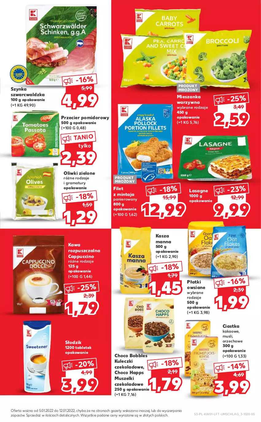 Gazetka promocyjna Kaufland - OFERTA TYGODNIA - ważna 05.01 do 12.01.2022 - strona 3 - produkty: Cappuccino, Ciastka, Filet z mintaja, Gra, Kakao, Kasza, Kawa, Kawa rozpuszczalna, Lasagne, Mieszanka warzyw, Mintaj, Mus, Oliwki, Oliwki zielone, Płatki owsiane, Rama, Szynka, Tablet