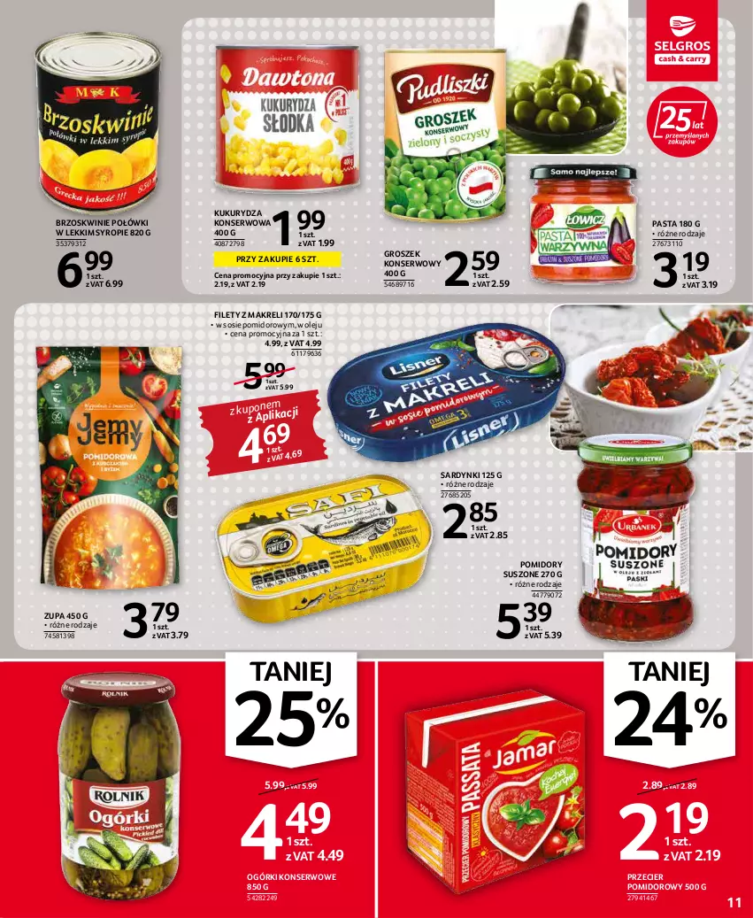 Gazetka promocyjna Selgros - Oferta spożywcza - ważna 03.03 do 16.03.2022 - strona 11 - produkty: Brzoskwinie, Groszek, Kukurydza, Kukurydza konserwowa, Ogórki konserwowe, Olej, Pomidory, Sardynki, Ser, Sos, Syrop, Zupa