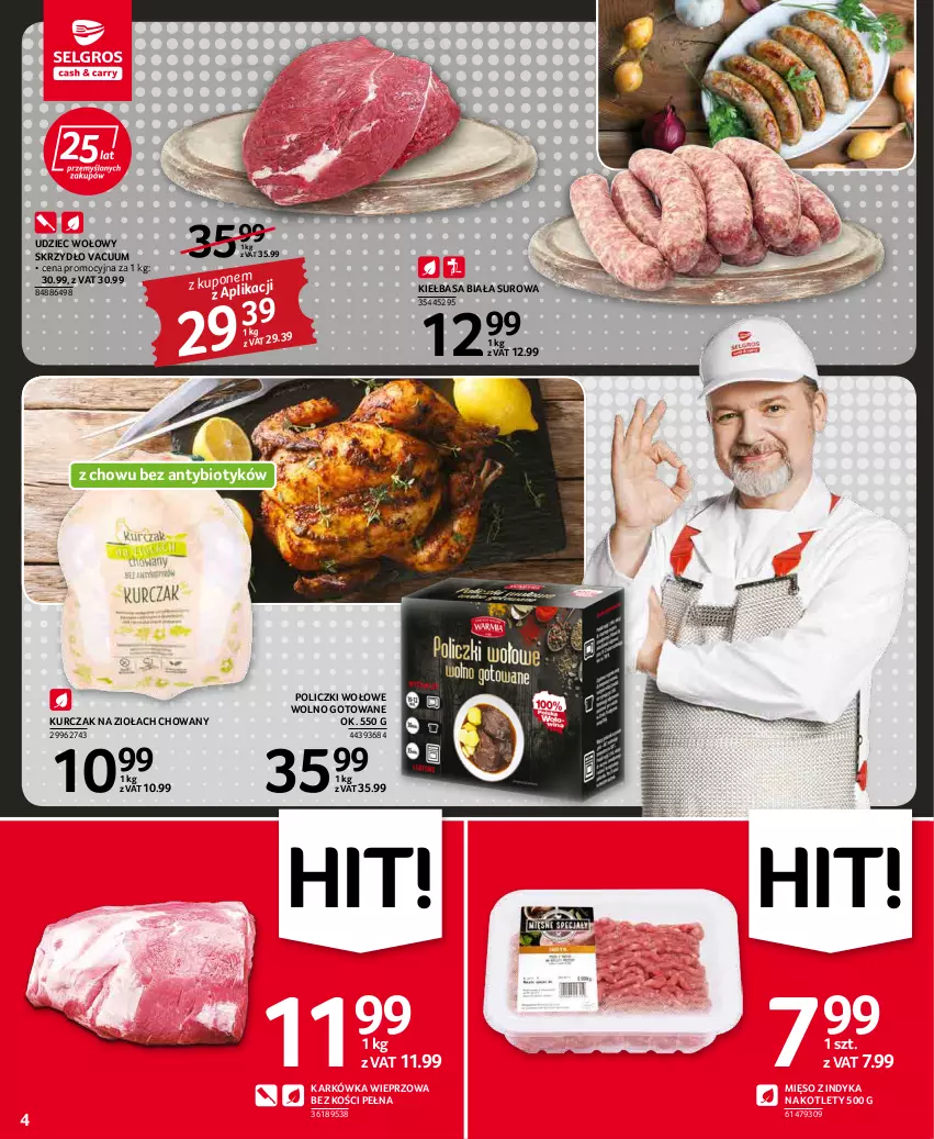 Gazetka promocyjna Selgros - Oferta spożywcza - ważna 03.03 do 16.03.2022 - strona 4 - produkty: Karkówka wieprzowa, Kiełbasa, Kiełbasa biała, Kotlet, Kurczak, Mięso, Mięso z indyka, Policzki wołowe, Udziec wołowy