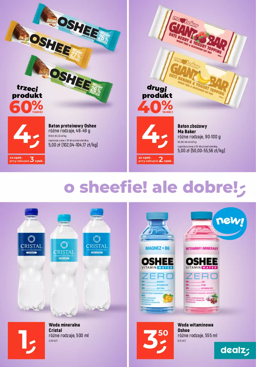 Gazetka promocyjna Dealz - MAKE A DEALZ - ważna 02.04 do 10.04.2024 - strona 11 - produkty: Baton, Napój, Oshee, Woda, Woda mineralna