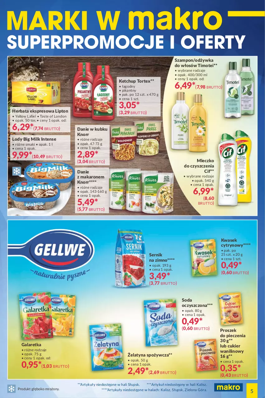 Gazetka promocyjna Makro - [Oferta specjalna] Marki w MAKRO - ważna 15.06 do 28.06.2021 - strona 5 - produkty: Big Milk, Cif, Cukier, Cukier wanilinowy, Gala, Galaretka, Herbata, Ketchup, Knorr, Lipton, Lody, Makaron, Mleczko, Odżywka, Piec, Proszek do pieczenia, Ser, Soda oczyszczona, Szampon