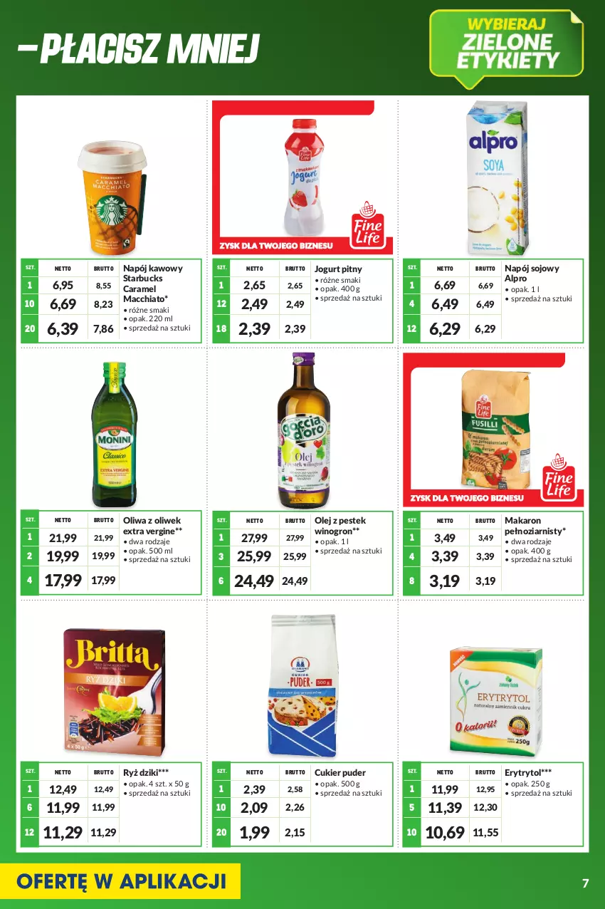 Gazetka promocyjna Makro - [Oferta specjalna] Kupujesz więcej płacisz mniej - ważna 01.07 do 31.07.2022 - strona 7 - produkty: Alpro, Chia, Cukier, Cukier puder, Gin, Jogurt, Jogurt pitny, Makaron, Napój, Olej, Oliwa z oliwek, Puder, Ryż, Stek, Wino