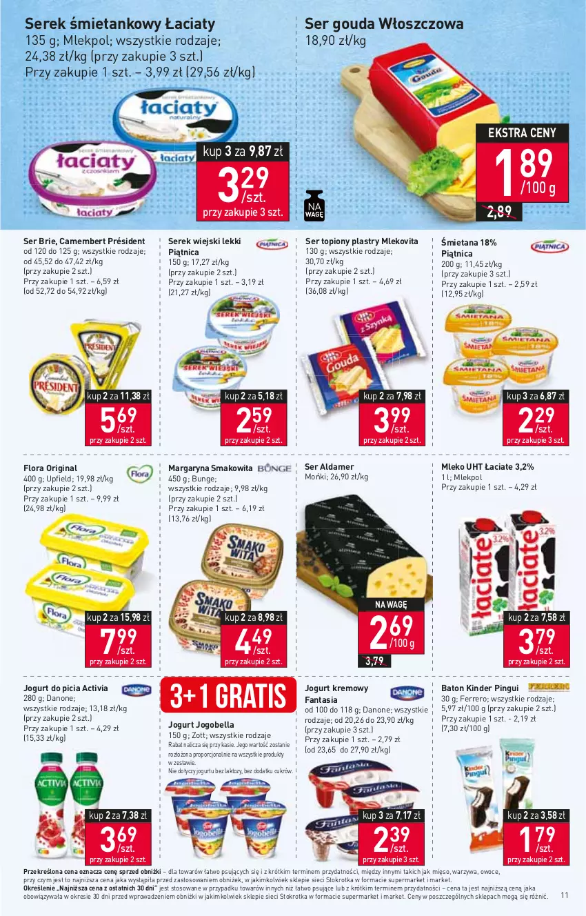 Gazetka promocyjna Stokrotka - Supermarket - ważna 21.09 do 27.09.2023 - strona 15 - produkty: Activia, Baton, Bell, Bella, Brie, Camembert, Danone, Fa, Fanta, Ferrero, Flora, Gin, Gouda, Gra, Jogobella, Jogurt, Kinder, Margaryna, Mięso, Mleko, Mlekovita, Owoce, Piątnica, Por, Président, Ser, Ser topiony, Serek, Serek wiejski, Smakowita, Top, Warzywa, Zott