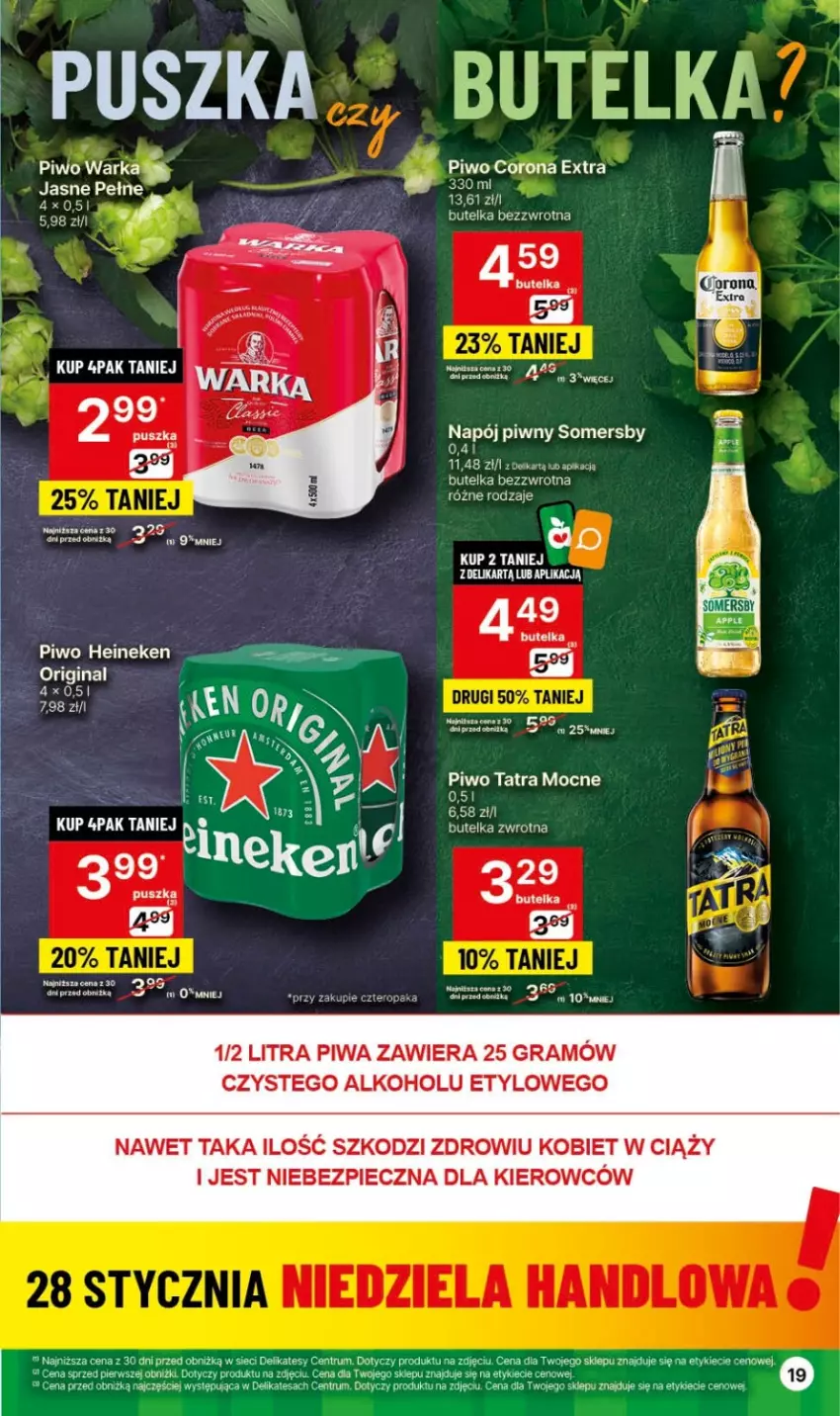 Gazetka promocyjna Delikatesy Centrum - Dyskontowe ceny w Delikatesach Centrum - ważna 25.01 do 31.01.2024 - strona 19 - produkty: Corona Extra, Gin, Gra, Heineken, Napój, Piec, Piwa, Piwo, Rum, Somersby, Tatra, Warka