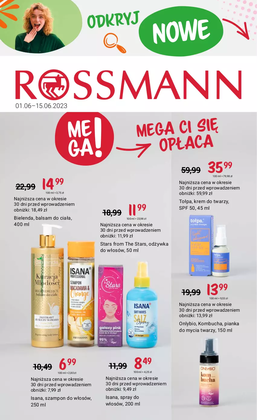 Gazetka promocyjna Rossmann - 1 czerwca - ważna 01.06 do 15.06.2023 - strona 1 - produkty: Balsam do ciała, Bielenda, Isana, Krem do twarzy, Odżywka, Pianka do mycia twarzy, Szampon, Tołpa