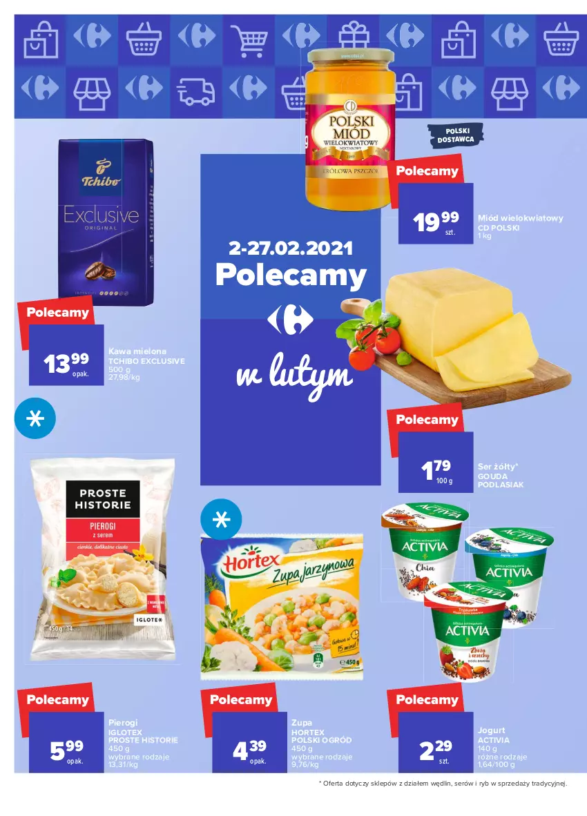 Gazetka promocyjna Carrefour - Gazetka Market - ważna 15.02 do 27.02.2021 - strona 16 - produkty: Activia, Gouda, Hortex, Jogurt, Kawa, Kawa mielona, Miód, Ogród, Pierogi, Ser, Tchibo, Zupa