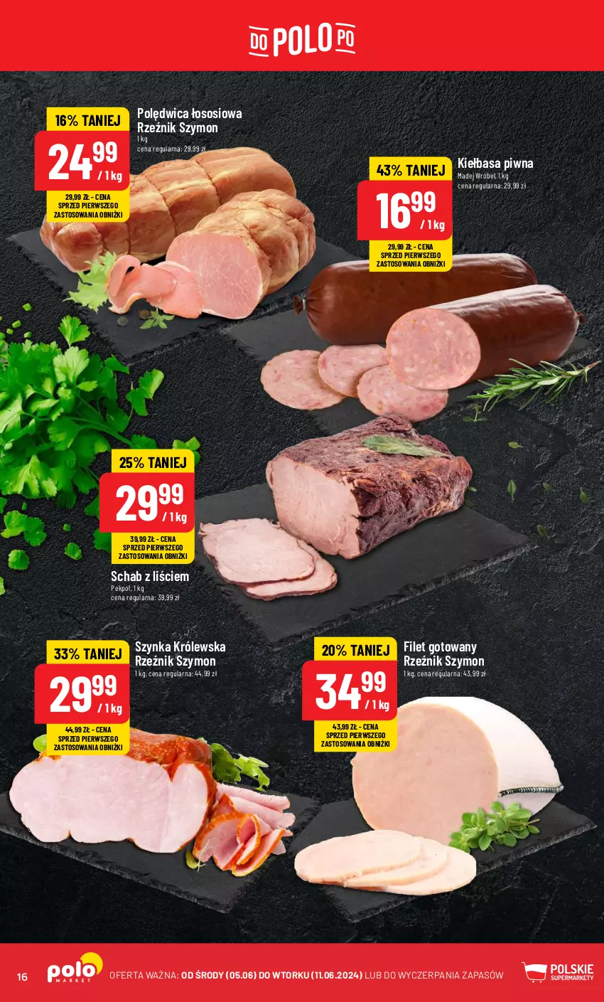 Gazetka promocyjna PoloMarket - Gazetka pomocyjna - ważna 05.06 do 11.06.2024 - strona 16 - produkty: Kiełbasa, Kiełbasa piwna, Madej Wróbel, Pekpol, Polędwica, Sos, Szynka, Szynka Królewska