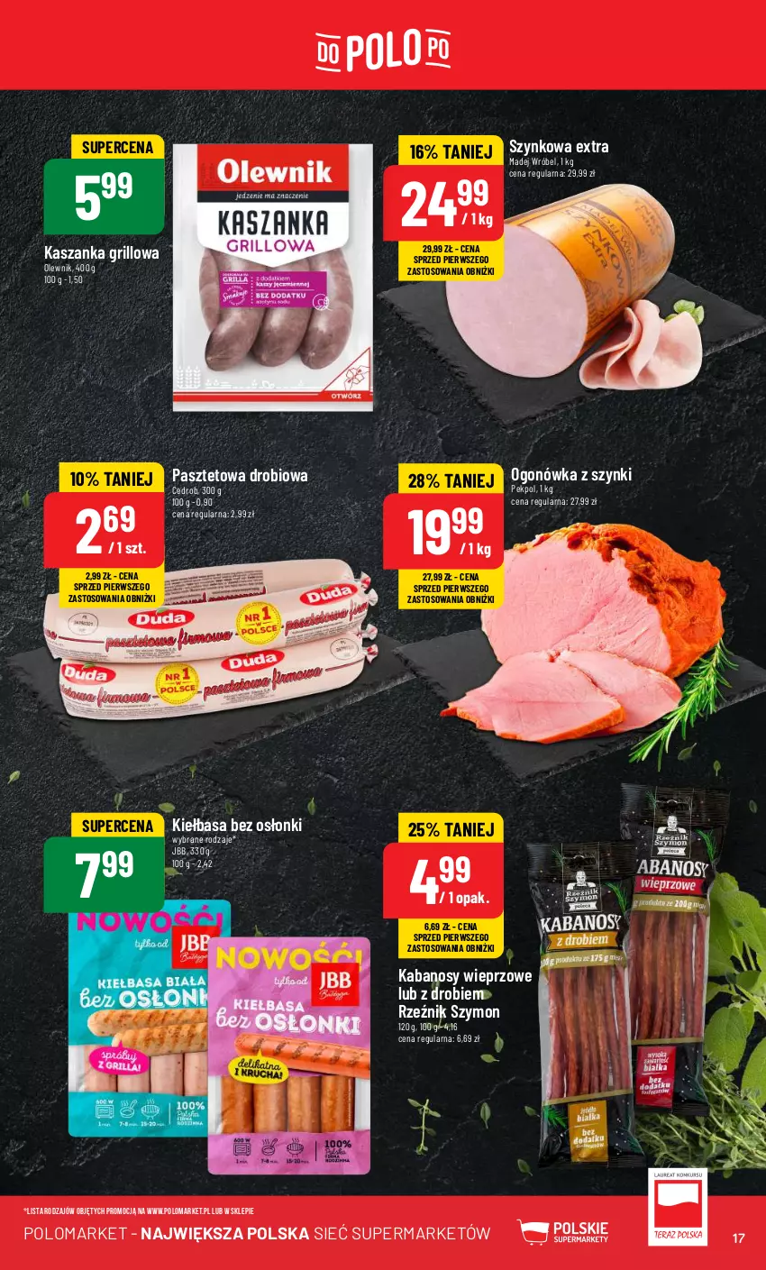 Gazetka promocyjna PoloMarket - Gazetka pomocyjna - ważna 05.06 do 11.06.2024 - strona 17 - produkty: Grill, Kabanos, Kasza, Kaszanka, Kiełbasa, Madej Wróbel, Ogonówka, Olewnik, Pasztet, Pekpol