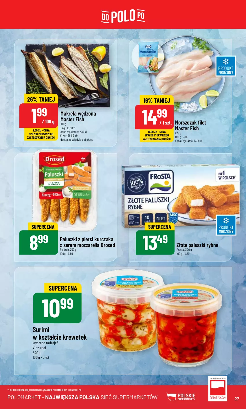 Gazetka promocyjna PoloMarket - Gazetka pomocyjna - ważna 05.06 do 11.06.2024 - strona 27 - produkty: Frosta, Kurczak, Mozzarella, Paluszki rybne, Ser, Surimi