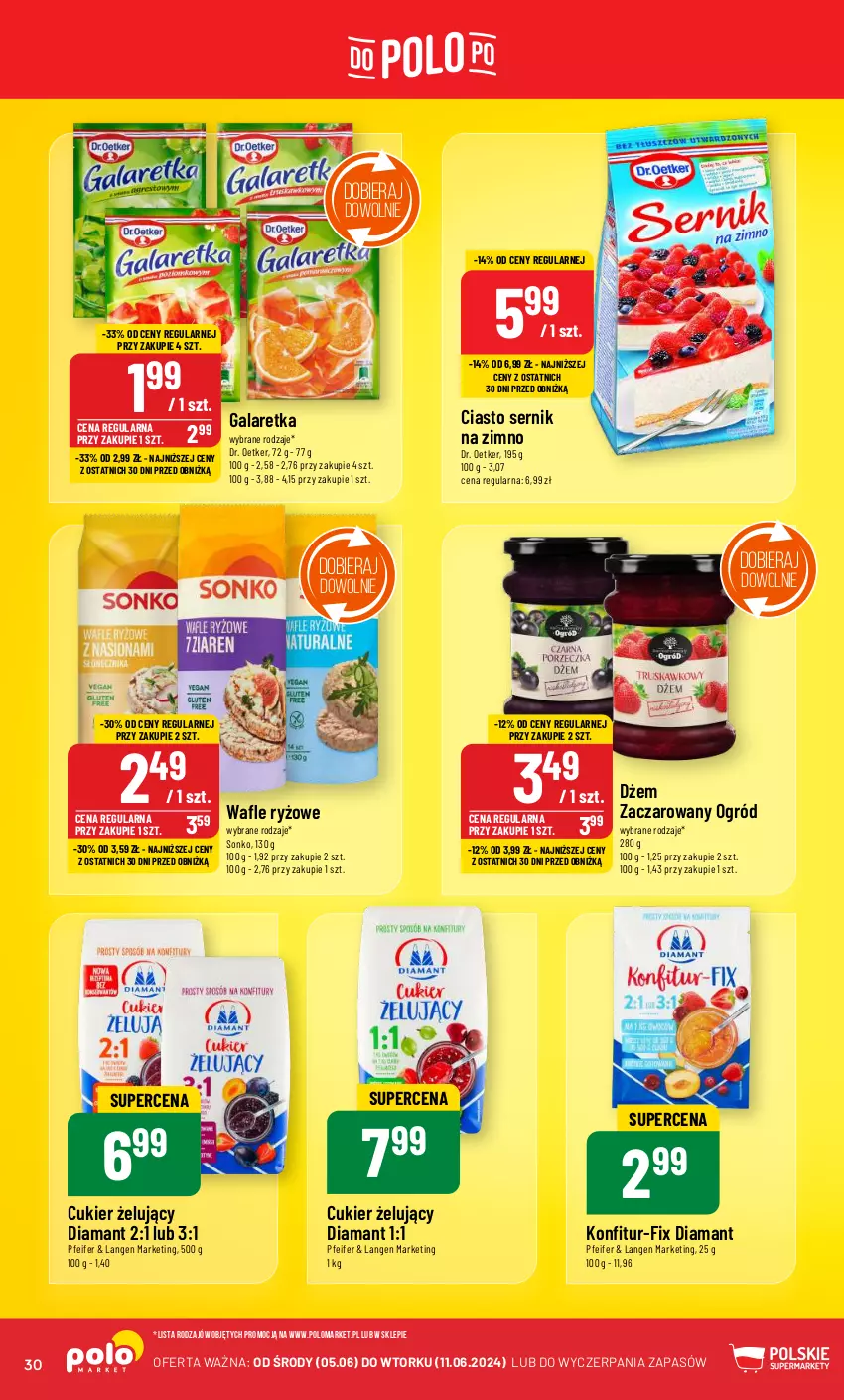 Gazetka promocyjna PoloMarket - Gazetka pomocyjna - ważna 05.06 do 11.06.2024 - strona 30 - produkty: Ciasto sernik, Cukier, Diamant, Dr. Oetker, Dżem, Gala, Galaretka, Ogród, Ryż, Ser, Sonko, Wafle