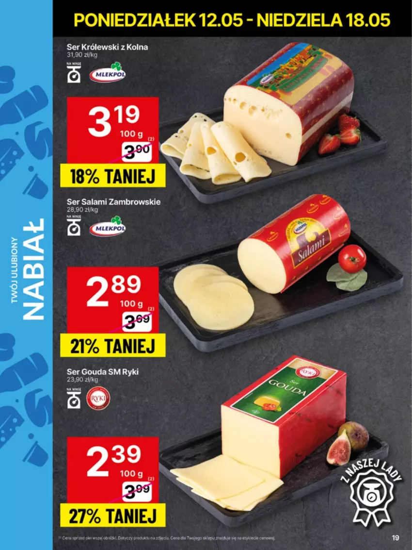 Gazetka promocyjna Delikatesy Centrum - Franczyza DC20 Poniedziałek - ważna 12.05 do 18.05.2025 - strona 19 - produkty: Królewski, Salami, Ser, Ser salami
