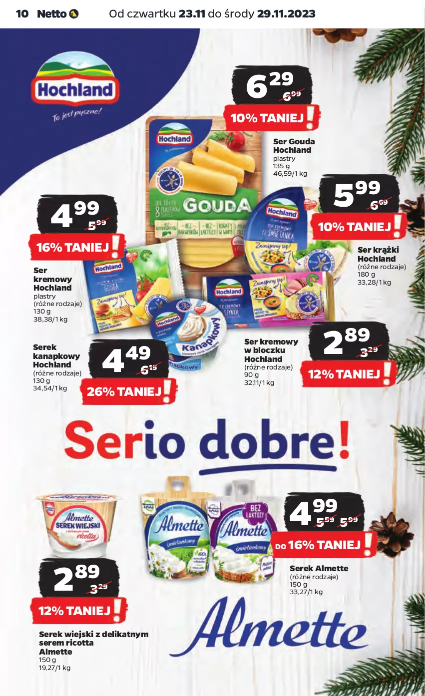 Gazetka promocyjna Netto - Artykuły spożywcze - ważna 23.11 do 29.11.2023 - strona 10 - produkty: Almette, Gouda, Hochland, Ricotta, Ser, Serek, Serek kanapkowy, Serek wiejski