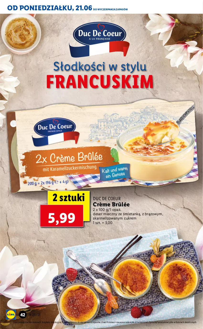 Gazetka promocyjna Lidl - GAZETKA - ważna 21.06 do 23.06.2021 - strona 42 - produkty: Crème brûlée, Deser, Deser mleczny, Ser