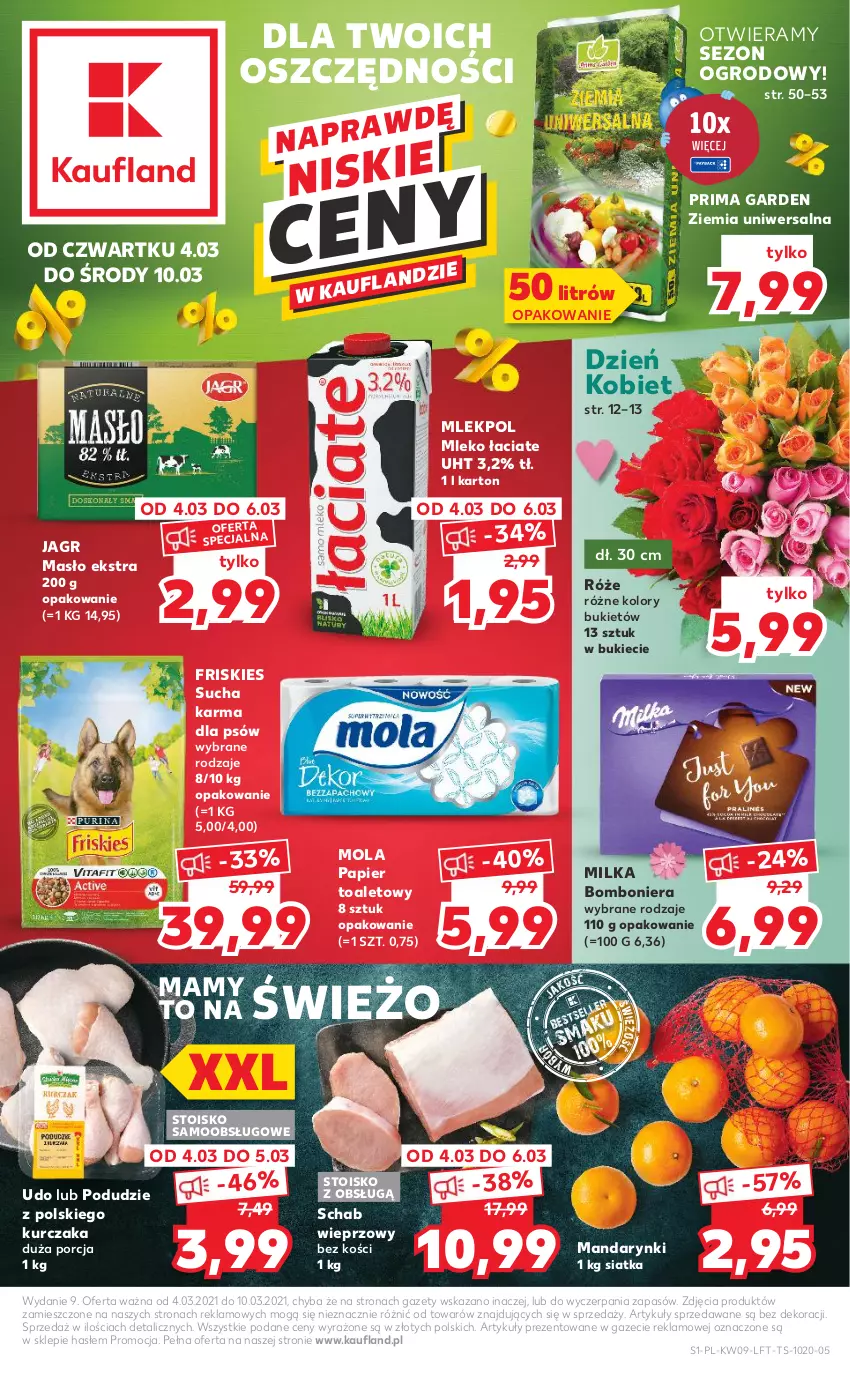 Gazetka promocyjna Kaufland - Oferta tygodnia - ważna 03.03 do 09.03.2021 - strona 1 - produkty: Bomboniera, Bukiet, Friskies, Jagr, Kurczak, Mandarynki, Masło, Milka, Mleko, Mola, Papier, Papier toaletowy, Por, Prima, Schab wieprzowy, Siatka, Sucha karma