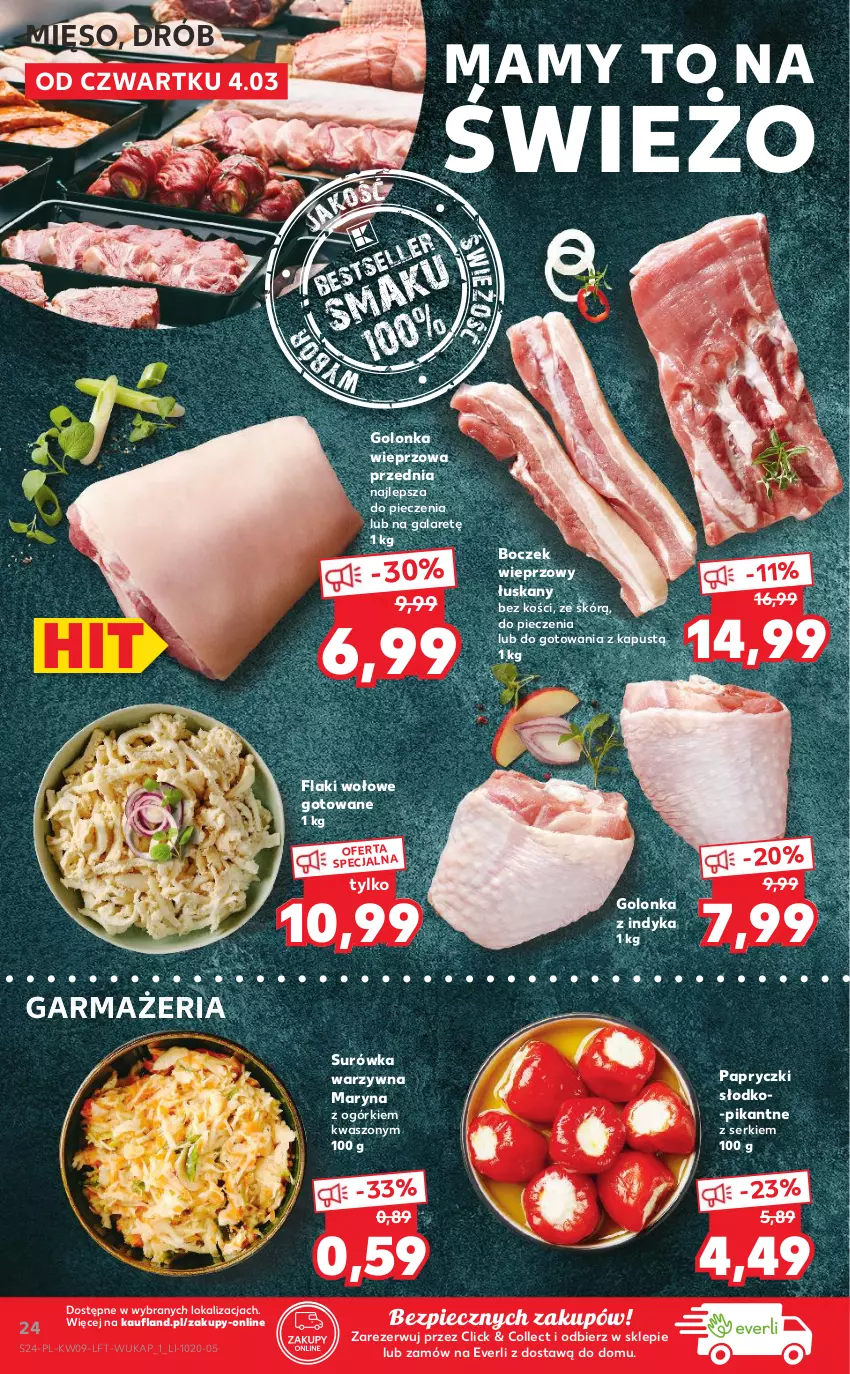 Gazetka promocyjna Kaufland - Oferta tygodnia - ważna 03.03 do 09.03.2021 - strona 24 - produkty: Boczek, Boczek wieprzowy, Drób, Flaki, Flaki wołowe, Gala, Golonka wieprzowa, Golonka z indyka, Kapustą, Mięso, Papryczki słodko-pikantne, Piec, Ser, Surówka