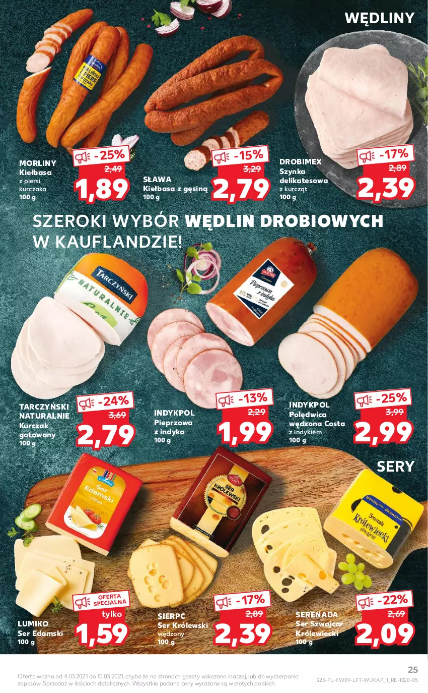 Gazetka promocyjna Kaufland - Oferta tygodnia - ważna 03.03 do 09.03.2021 - strona 25 - produkty: Drobimex, Edam, Kiełbasa, Kiełbasa z piersi kurczaka, Królewski, Kurczak, Kurczak gotowany, Morliny, Pieprz, Polędwica, Ser, Szynka, Szynka delikatesowa, Tarczyński