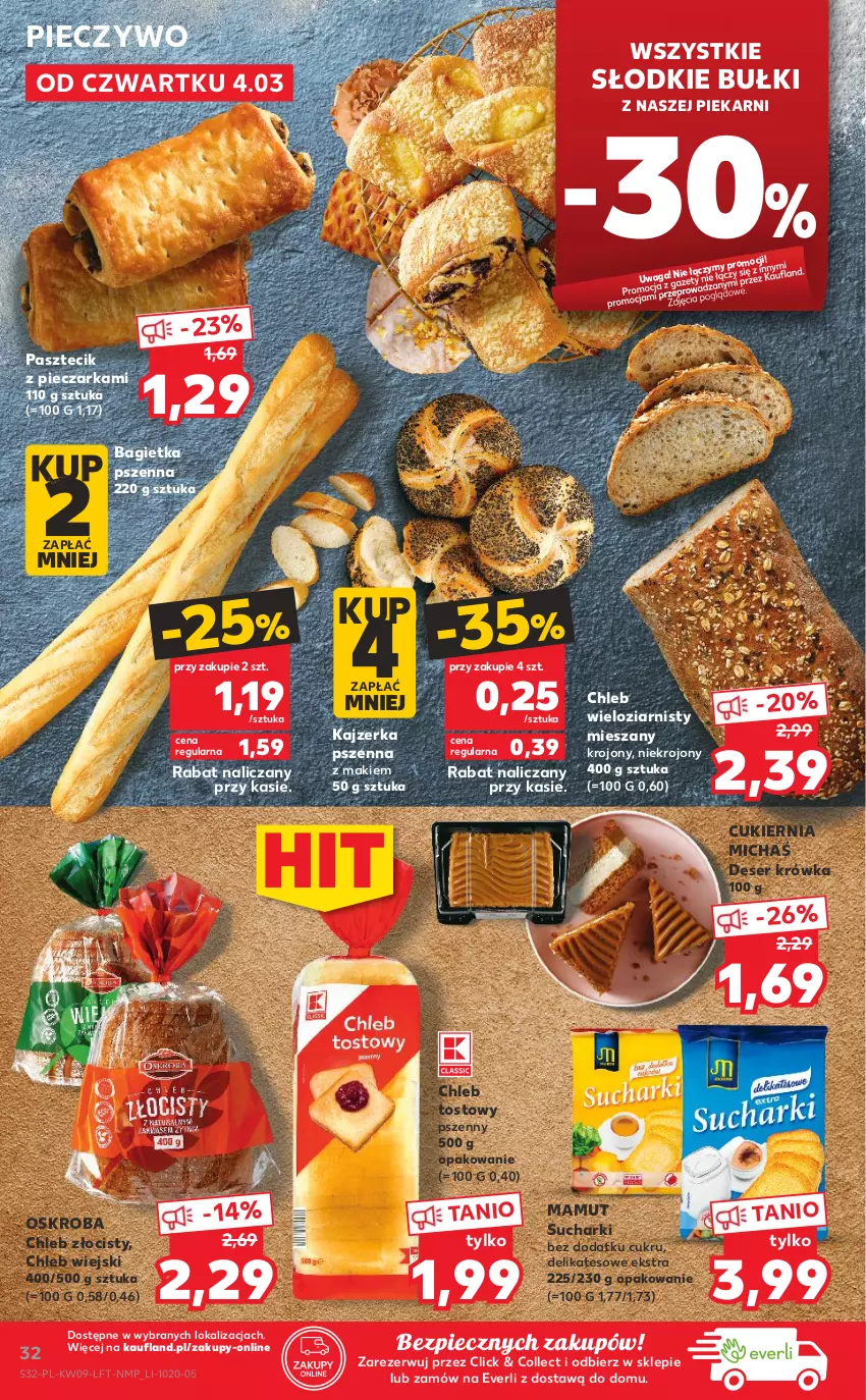 Gazetka promocyjna Kaufland - Oferta tygodnia - ważna 03.03 do 09.03.2021 - strona 32 - produkty: Bagietka, Chleb, Chleb tostowy, Chleb wieloziarnisty, Cukier, Deser, Kajzerka, Kajzerka pszenna, Pasztecik z pieczarkami, Piec, Pieczarka, Pieczywo, Ser, Waga