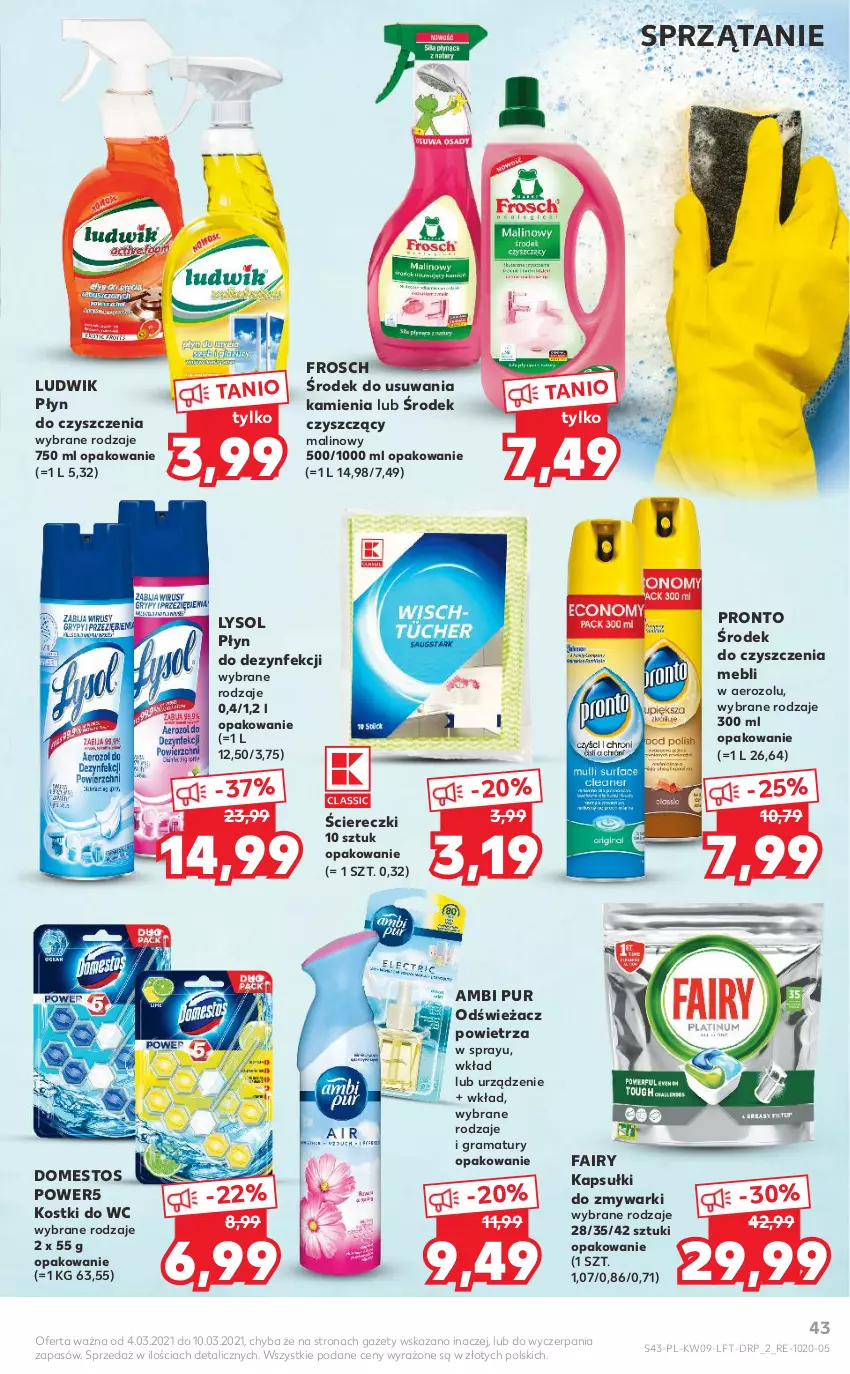 Gazetka promocyjna Kaufland - Oferta tygodnia - ważna 03.03 do 09.03.2021 - strona 43 - produkty: Ambi Pur, Domestos, Fa, Fairy, Frosch, Gra, Ludwik, Lysol, Odświeżacz powietrza, Pronto, Pur, Rama, Sprzątanie, Zmywarki