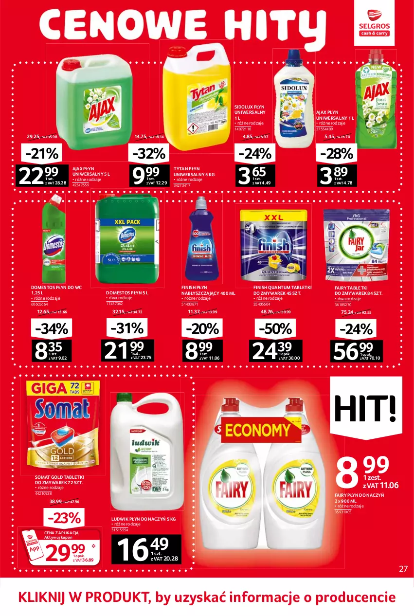 Gazetka promocyjna Selgros - Oferta spożywcza - ważna 10.06 do 23.06.2021 - strona 27 - produkty: Ajax, Domestos, Fa, Fairy, Finish, Ludwik, Płyn do wc, Płyn nabłyszczający, Sidolux, Somat, Somat gold, Tablet, Tytan