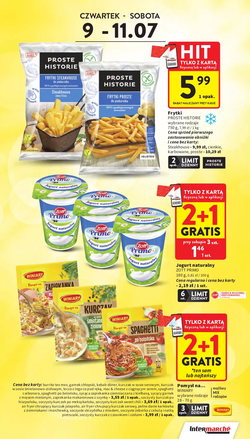 Gazetka promocyjna Intermarche - Gazetka Intermarche - ważna 09.07 do 15.07.2026 - strona 3 - produkty: Frytki, Garnek, Gra, Jogurt, Jogurt naturalny, Kebab, Kurczak, Makaron, Ser, Sos, Spaghetti, Winiary, Zapiekanka, Zott, Zott Primo