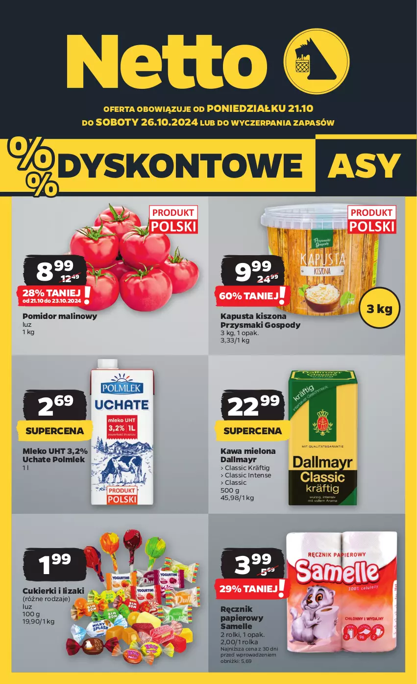 Gazetka promocyjna Netto - Artykuły spożywcze - ważna 21.10 do 26.10.2024 - strona 1 - produkty: Cukier, Cukierki, Dallmayr, Kawa, Kawa mielona, Lizaki, Mleko, Papier, POLMLEK, Pomidor malinowy, Przysmaki, Ręcznik, Rolki