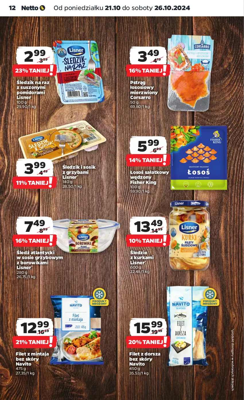 Gazetka promocyjna Netto - Artykuły spożywcze - ważna 21.10 do 26.10.2024 - strona 12 - produkty: Dorsz, Filet z mintaja, Lisner, Mintaj, Pstrąg, Pstrąg łososiowy, Sałat, Sos