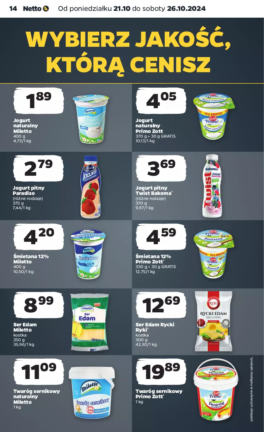 Gazetka promocyjna Netto - Artykuły spożywcze - ważna 21.10 do 26.10.2024 - strona 14 - produkty: Bakoma, Edam, Gra, Jogurt, Jogurt naturalny, Jogurt pitny, Ser, Twaróg, Zott