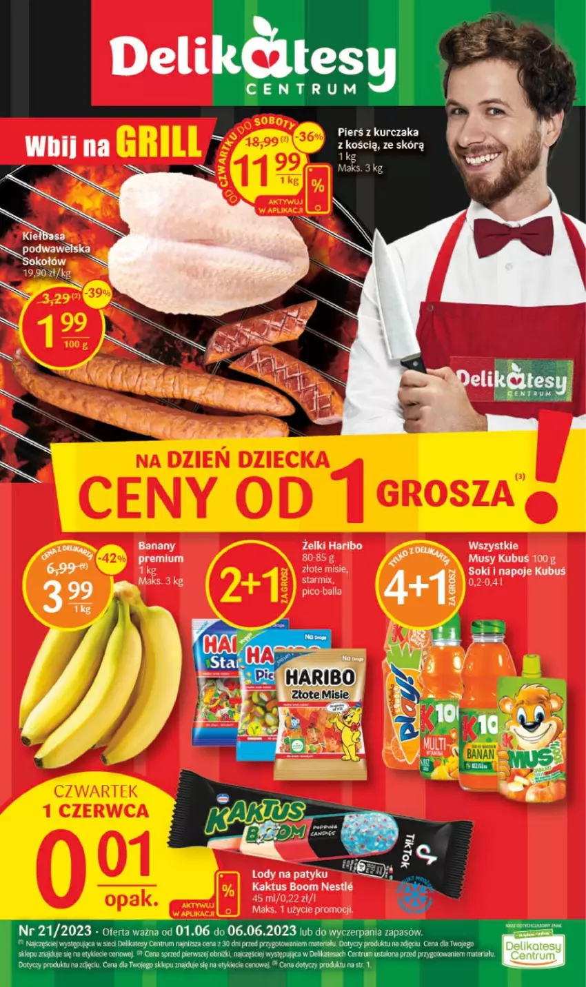 Gazetka promocyjna Delikatesy Centrum - Gazetka DC21 - ważna 01.06 do 06.06.2023 - strona 1 - produkty: Haribo, Kaktus, Kubuś, Kurczak, Lody, Mus, Napoje, Pico-Balla, Rum, Sok, Wawel