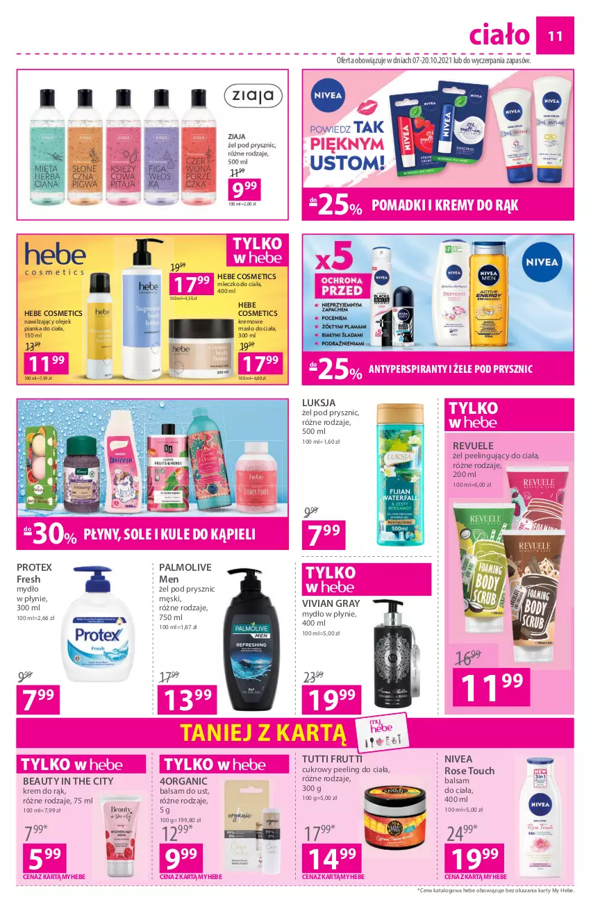 Gazetka promocyjna Hebe - Gazetka - ważna 07.10 do 20.10.2021 - strona 11 - produkty: Antyperspirant, Balsam do ciała, Balsam do ust, Cukrowy peeling, Gra, Hebe Cosmetics, Krem do rąk, Luksja, Masło, Masło do ciała, Mleczko, Mleczko do ciała, Mydło, Mydło w płynie, Nivea, Olej, Palmolive, Peeling, Revuele