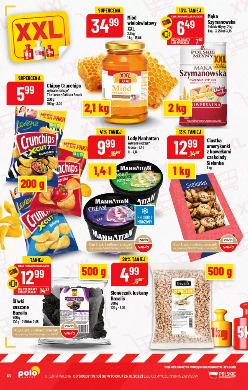 Gazetka promocyjna PoloMarket - Gazetka pomocyjna - ważna 19.10 do 25.10.2022 - strona 18 - produkty: Chipsy, Ciastka, Crunchips, Kawa, Lody, Lorenz, Mąka, Miód, Polskie Młyny