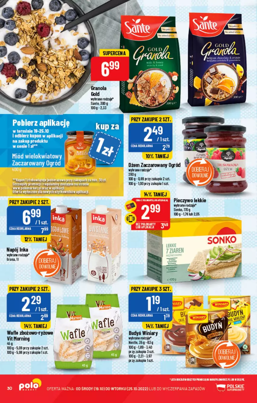 Gazetka promocyjna PoloMarket - Gazetka pomocyjna - ważna 19.10 do 25.10.2022 - strona 30 - produkty: Budyń, Gra, Granola, Inka, LANA, Miód, Napój, Ogród, Piec, Pieczywo, Ryż, Sante, Wafle, Winiary