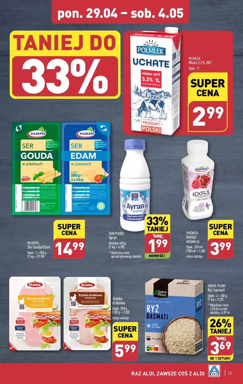 Gazetka promocyjna Aldi - Pełna oferta - ważna 29.04 do 04.05.2024 - strona 23 - produkty: Edam, Gouda, Mleko, Piątnica, POLMLEK, Ryż, Ryż basmati, Ser, Szynka