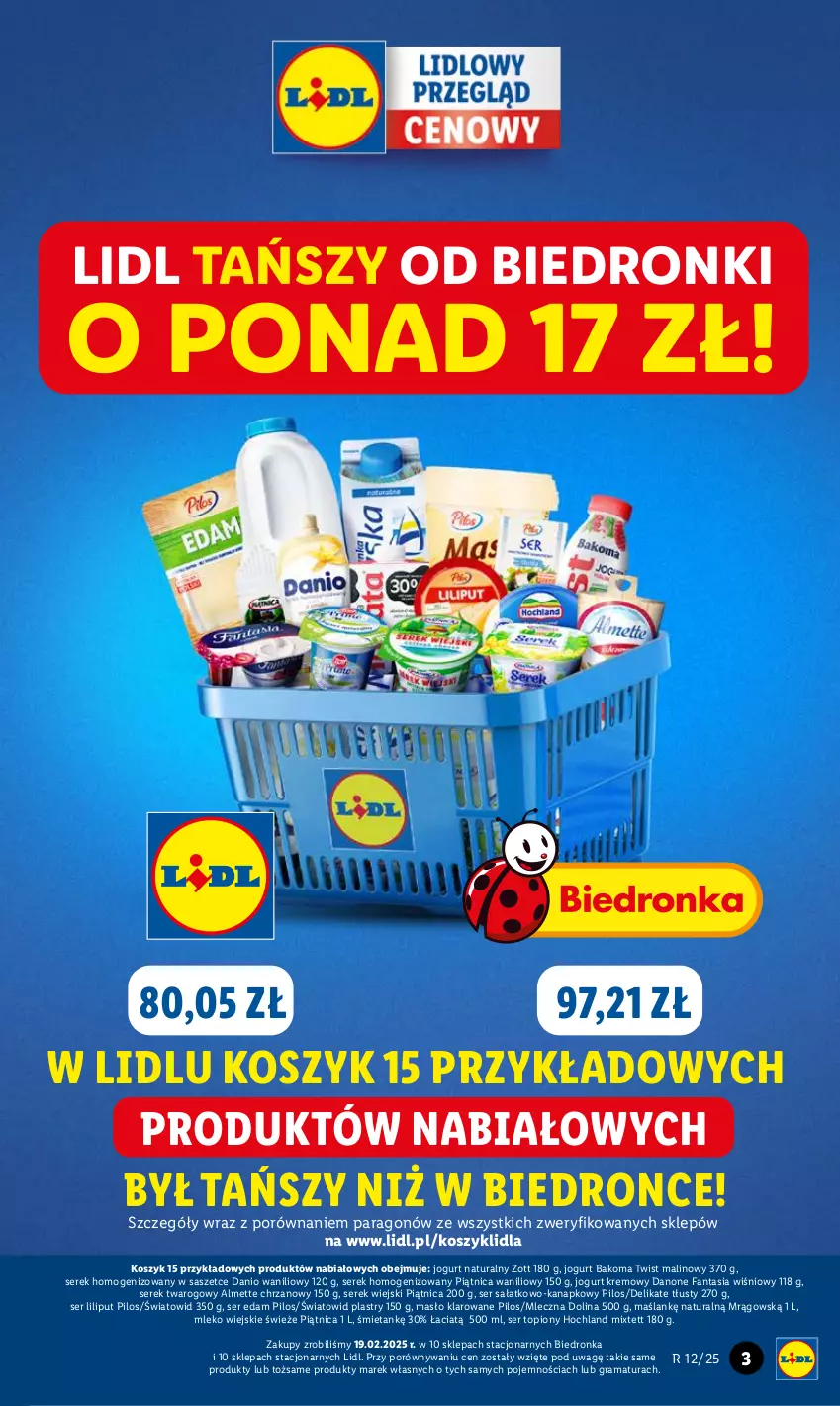 Gazetka promocyjna Lidl - GAZETKA - ważna 17.03 do 22.03.2025 - strona 3 - produkty: Almette, Bakoma, Chrzan, Danio, Danone, Danone Fantasia, Dron, Edam, Fa, Fanta, Gra, Hochland, Jogurt, Jogurt naturalny, Kosz, Masło, Masło klarowane, Mleko, Piątnica, Pilos, Por, Rama, Sałat, Ser, Ser sałatkowo-kanapkowy, Ser topiony, Serek, Serek homogenizowany, Serek twarogowy, Serek wiejski, Top, Zott