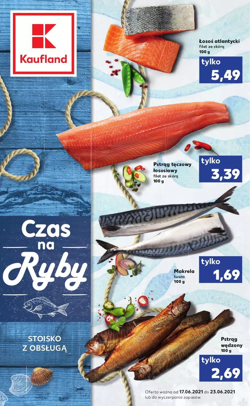 Gazetka promocyjna Kaufland - RYBY - ważna 17.06 do 23.06.2021 - strona 1 - produkty: Pstrąg, Pstrąg tęczowy, Pstrąg wędzony, Sos, Tusz