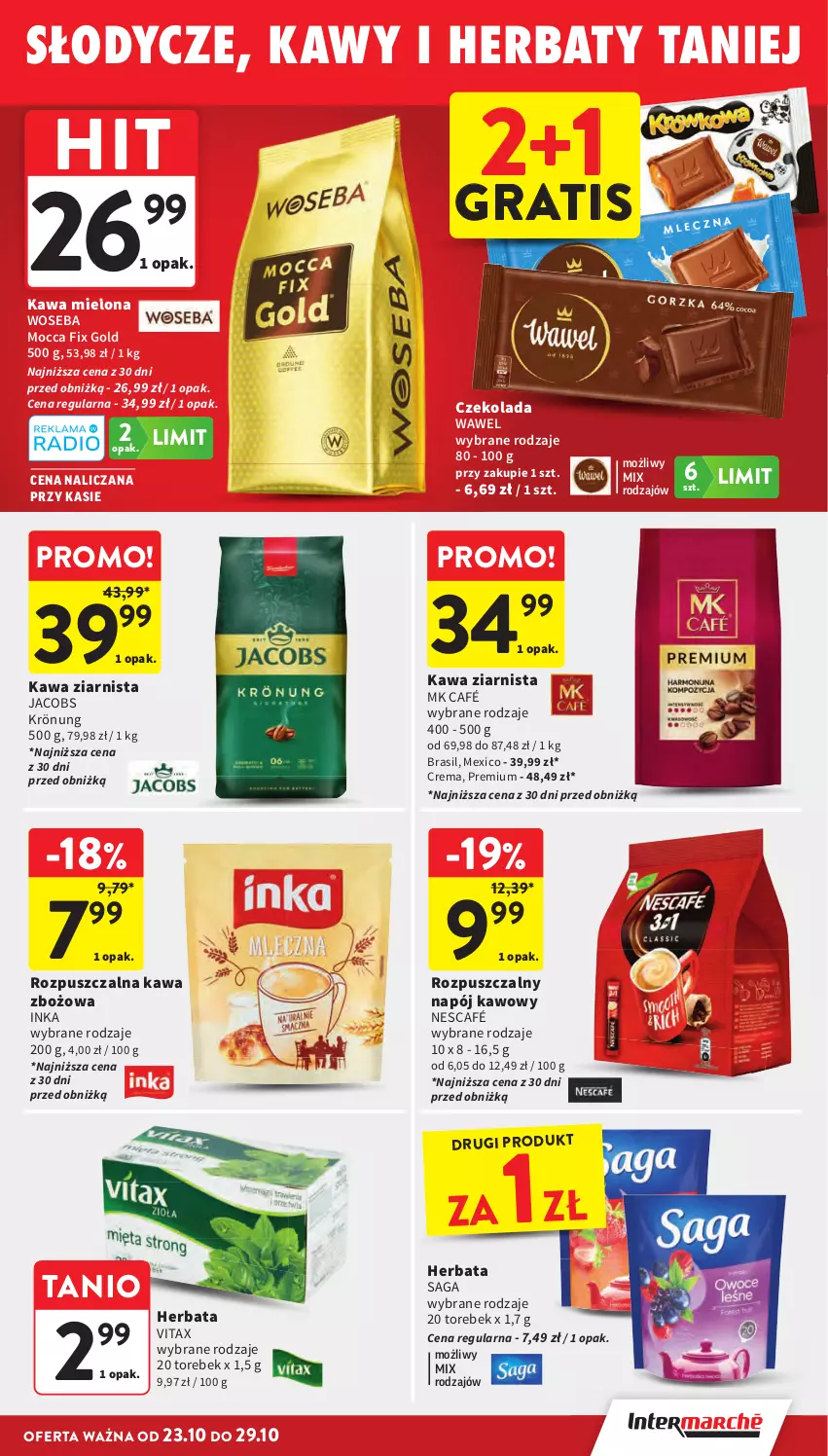 Gazetka promocyjna Intermarche - Gazetka Intermarche - ważna 23.10 do 29.10.2025 - strona 27 - produkty: Czekolada, Gra, Herbata, Inka, Jacobs, Jacobs Krönung, Kawa, Kawa mielona, Kawa zbożowa, Kawa ziarnista, Mocca Fix Gold, Napój, Nescafé, Saga, Vitax, Wawel, Woseba