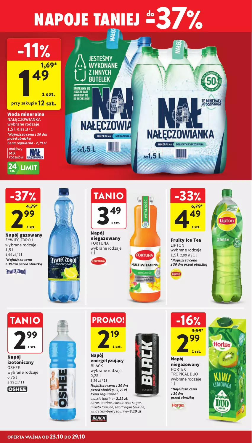 Gazetka promocyjna Intermarche - Gazetka Intermarche - ważna 23.10 do 29.10.2025 - strona 30 - produkty: Fortuna, Hortex, Ice tea, Lack, Lipton, Nałęczowianka, Napój, Napój gazowany, Napój izotoniczny, Napój niegazowany, Napoje, Oshee, Tropical, Woda, Woda mineralna