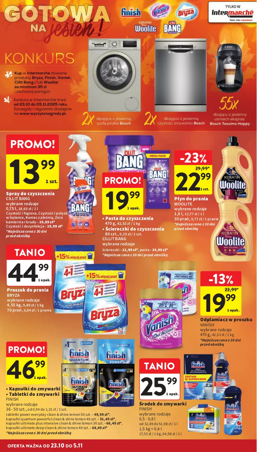 Gazetka promocyjna Intermarche - Gazetka Intermarche - ważna 23.10 do 29.10.2025 - strona 32 - produkty: Bryza, Cillit Bang, Dezynfekcja, Finish, Odplamiacz, Płyn do prania, Proszek do prania, Spray do czyszczenia, Tablet, Tabletki do zmywarki, Vanish, Woolite, Zmywarki
