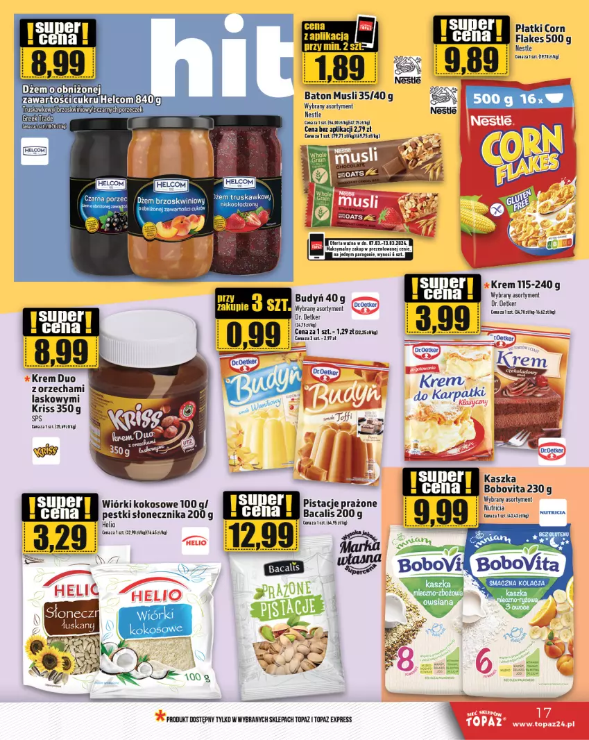 Gazetka promocyjna Topaz - Gazetka - ważna 07.03 do 13.03.2024 - strona 17 - produkty: Baton, BoboVita, Budyń, Dr. Oetker, Helio, Kokos, Mus, Pistacje, Top, Wiórki kokosowe