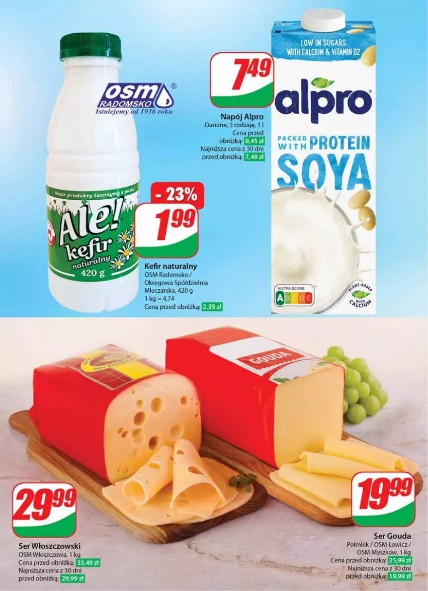 Gazetka promocyjna Dino - Gazetka 17 / 2024 - ważna 24.04 do 30.04.2024 - strona 40 - produkty: Alpro, Danone, Gouda, Kefir, Kefir naturalny, Mysz, Napój, POLMLEK, Ser, Włoszczowski