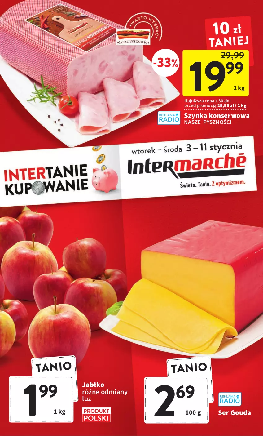 Gazetka promocyjna Intermarche - Gazetka Intermarche - ważna 03.01 do 11.01.2023 - strona 1 - produkty: Gouda, Ser, Szynka, Szynka konserwowa