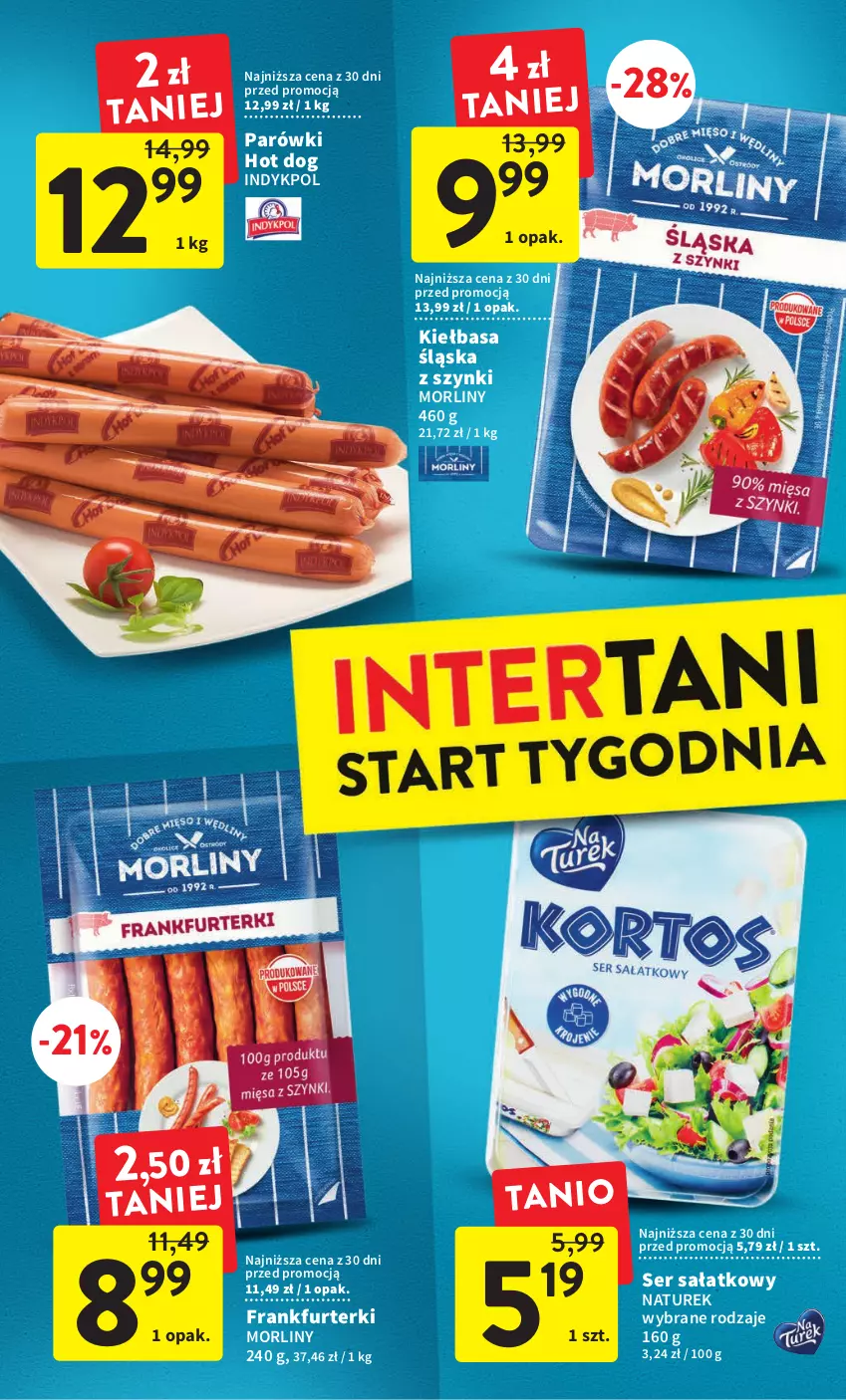 Gazetka promocyjna Intermarche - Gazetka Intermarche - ważna 03.01 do 11.01.2023 - strona 30 - produkty: Frankfurterki, Hot dog, Kiełbasa, Kiełbasa śląska, Morliny, NaTurek, Parówki, Parówki hot dog, Sałat, Ser