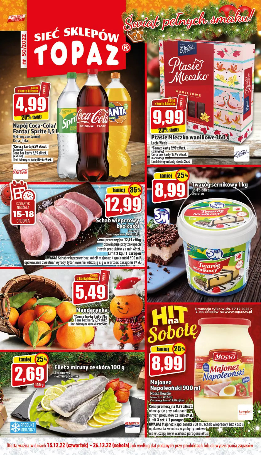 Gazetka promocyjna Topaz - Gazetka - ważna 15.12 do 24.12.2022 - strona 1 - produkty: Coca-Cola, Fa, Fanta, Majonez, Miecz, Napój, Oleo, Schab wieprzowy, Sprite, Waga