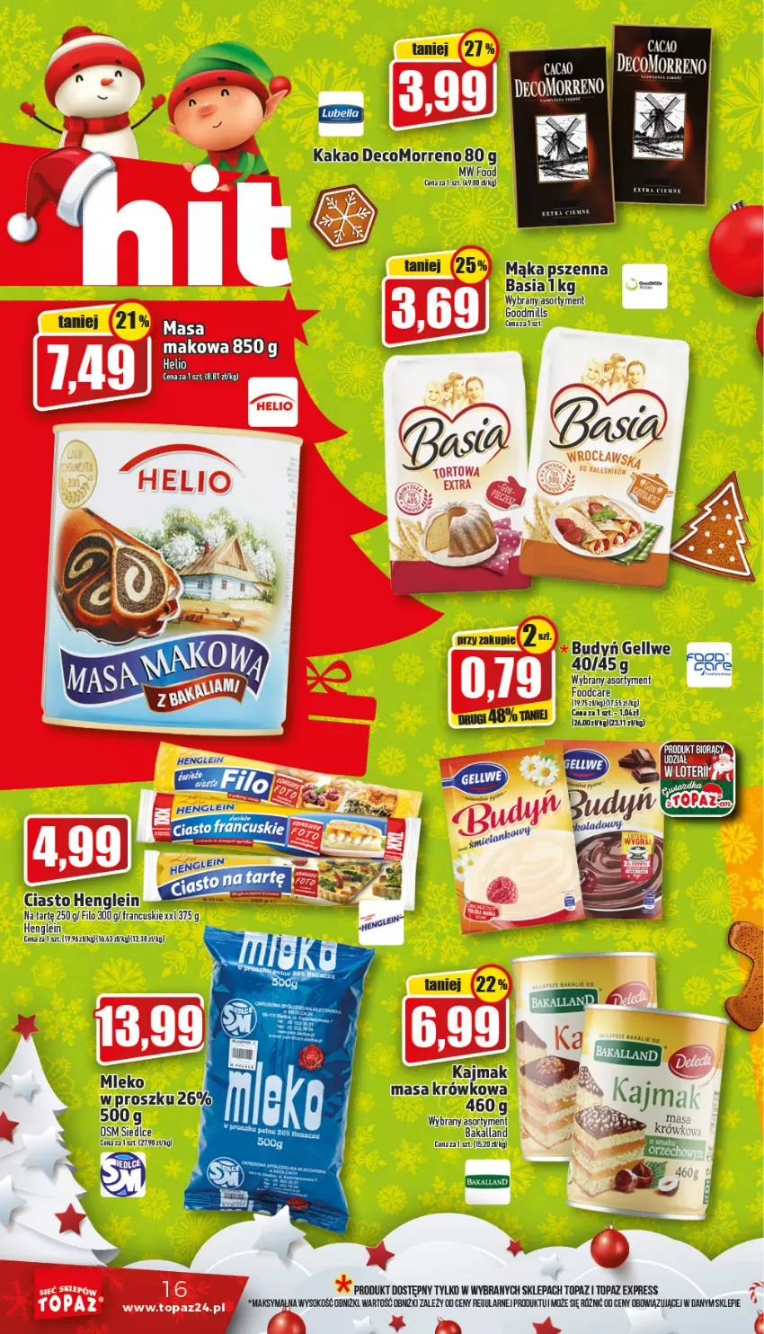 Gazetka promocyjna Topaz - Gazetka - ważna 15.12 do 24.12.2022 - strona 16 - produkty: Basia, Budyń, Helio, Kakao, Mąka, Mąka pszenna, Masa krówkowa, Sok, Top