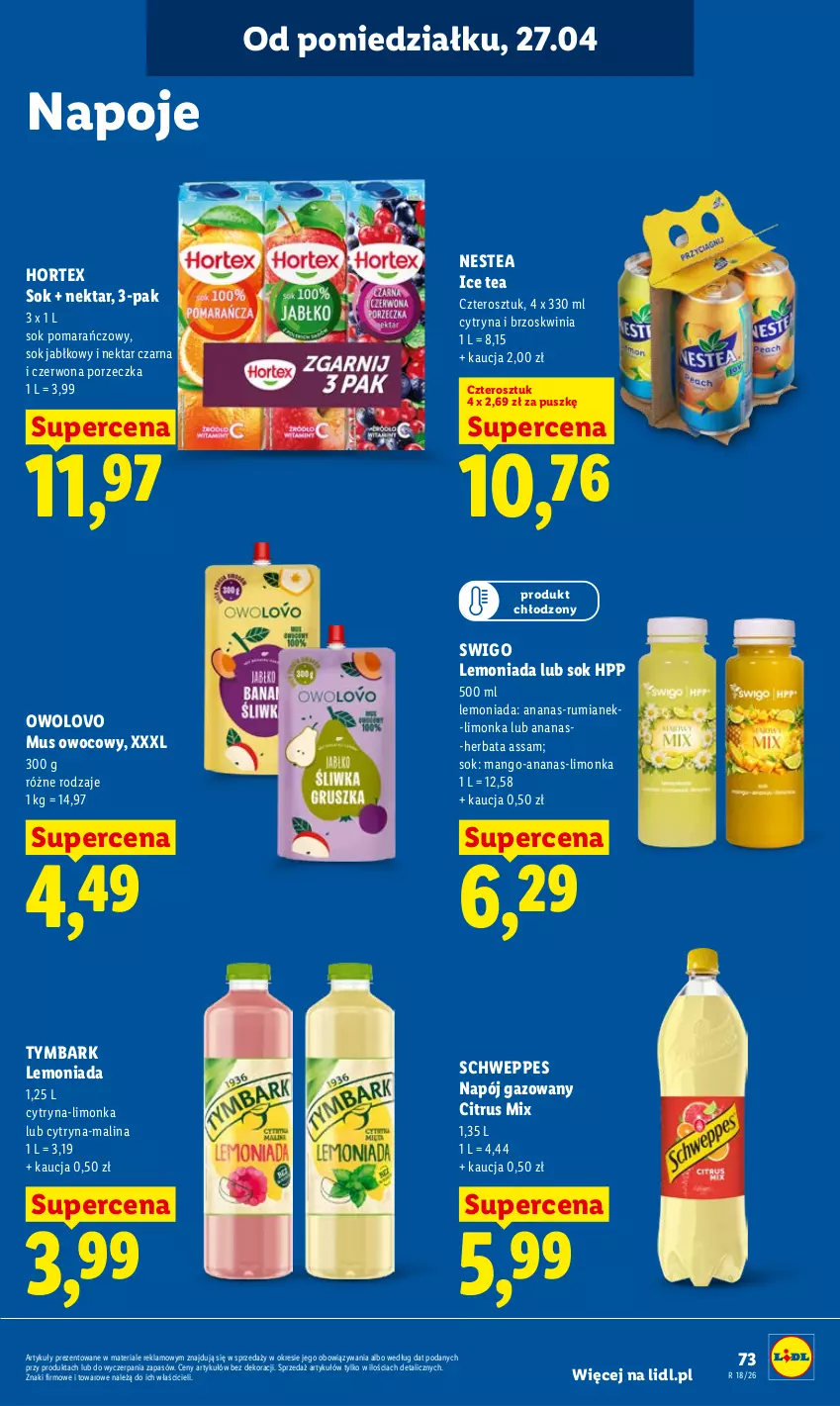 Gazetka promocyjna Lidl - Gazetka ważna od 27.04 do 28.04 - ważna 27.04 do 28.04.2026 - strona 73 - produkty: Ananas, Herbata, Hortex, HP, Ice tea, Lemoniada, Limonka, Mango, Mus, Napój, Napój gazowany, Napoje, Nektar, Nestea, Por, Rum, Schweppes, Sok, Sok jabłkowy, Sok pomarańczowy, Tymbark