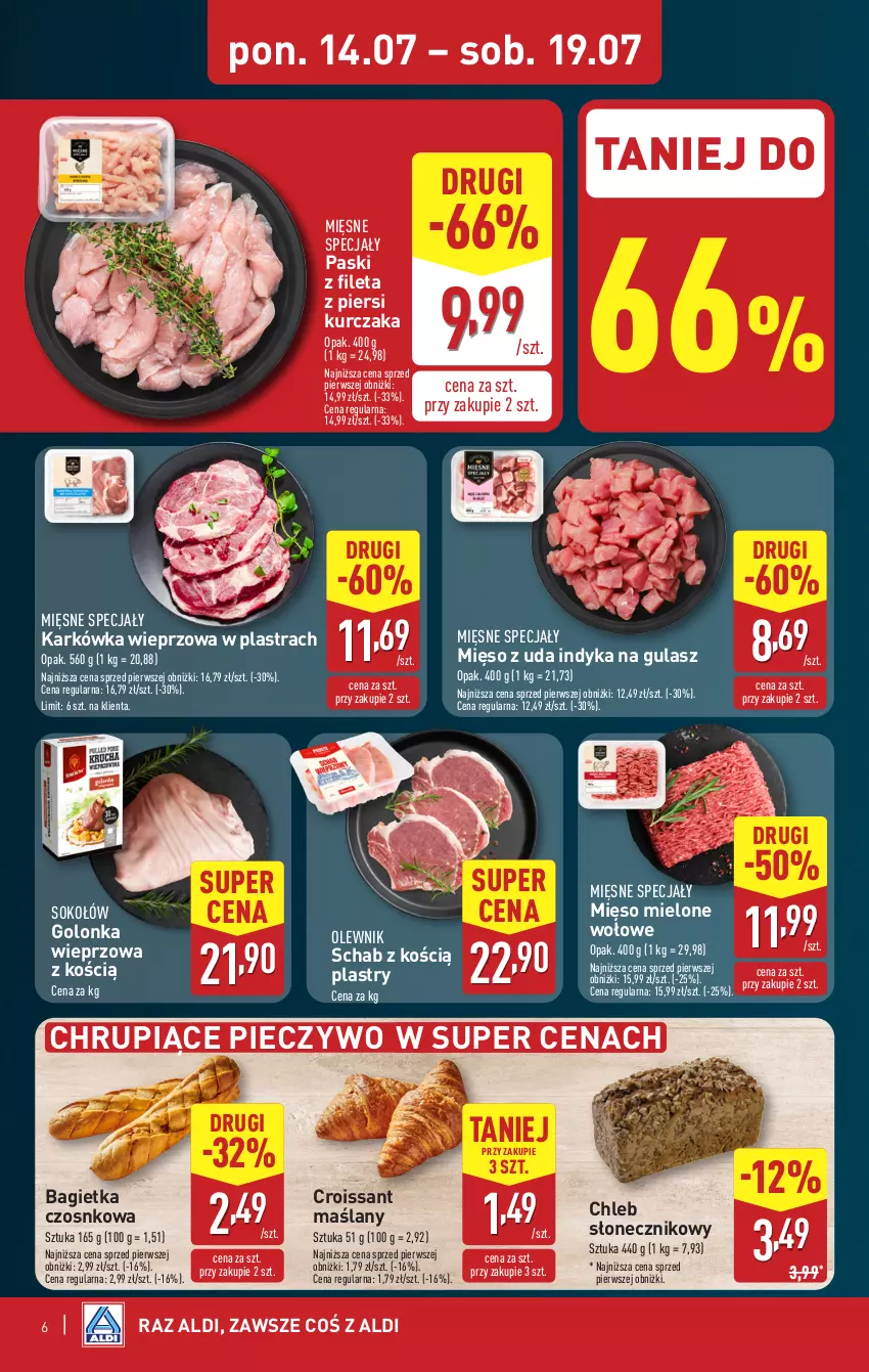 Gazetka promocyjna Aldi - Pełna oferta - ważna 14.07 do 19.07.2025 - strona 6 - produkty: Bagietka, Bagietka czosnkowa, Chleb, Croissant, Golonka wieprzowa, Karkówka wieprzowa, Kurczak, Mięsne specjały, Mięso, Mięso mielone, Olewnik, Piec, Pieczywo, Sok, Sokołów