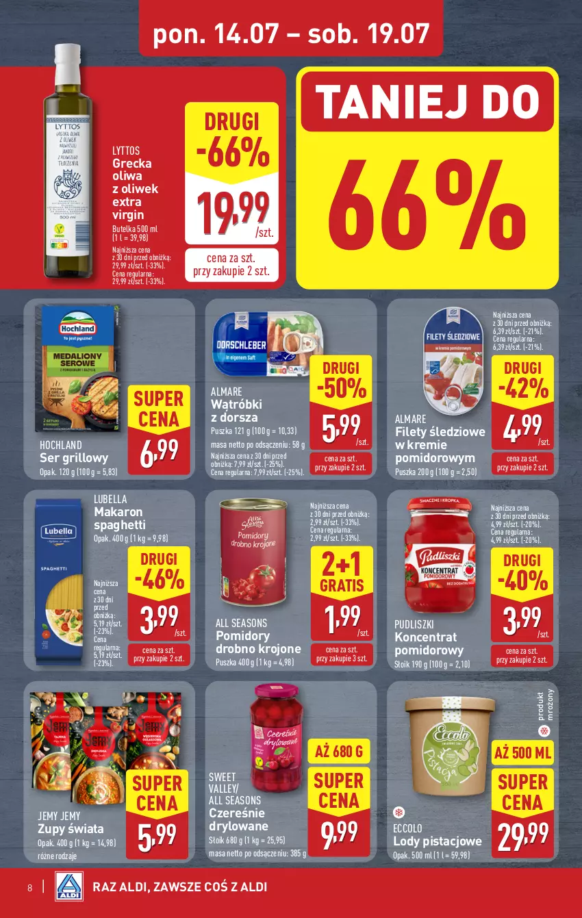 Gazetka promocyjna Aldi - Pełna oferta - ważna 14.07 do 19.07.2025 - strona 8 - produkty: All Seasons, Bell, Bella, Dorsz, Gin, Gra, Grill, Hochland, Koncentrat pomidorowy, Lody, Lubella, Makaron, Oliwa z oliwek, Pomidory, Pudliszki, Ser, Spaghetti